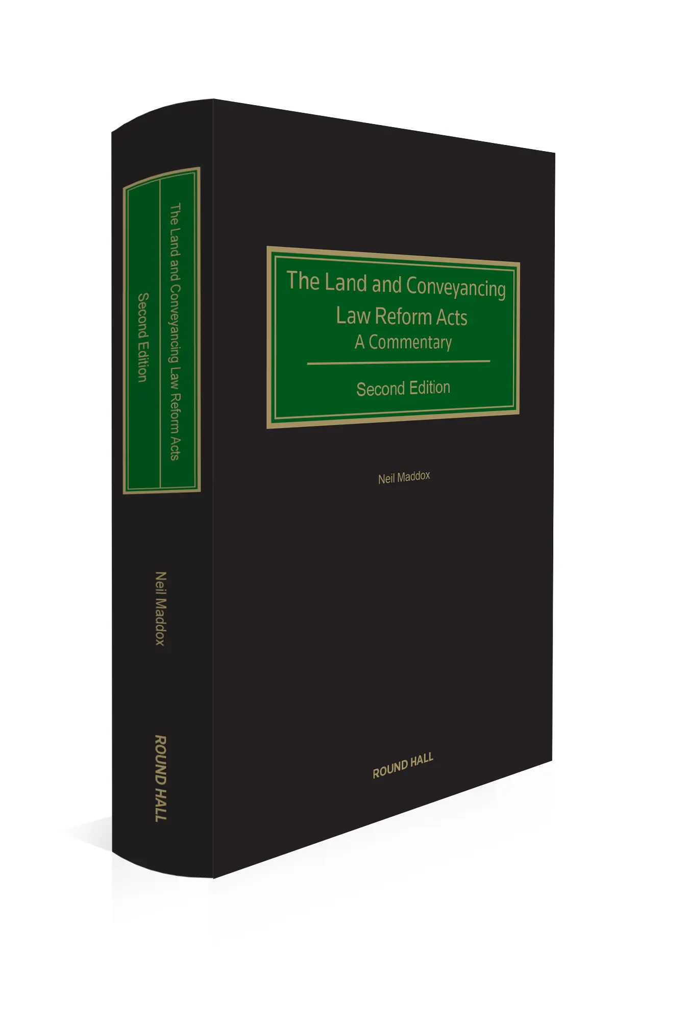 The Land and Conveyancing Law Reform Acts: A Commentary, 2nd Edition