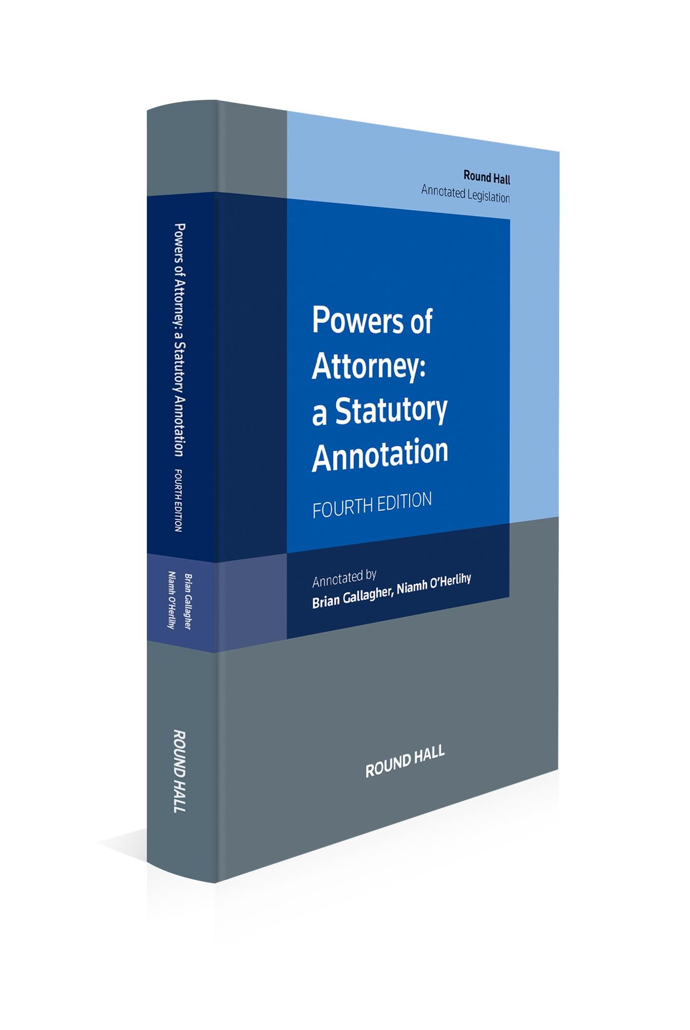 Powers of Attorney: a Statutory Annotation, 4th Edition